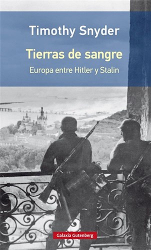 Papel TIERRAS DE SANGRE EUROPA ENTRE HITLER Y STALIN