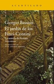 Papel JARDIN DE LOS FINZI-CONTINI (LA NOVELA DE FERRARA LIBRO TERCERO) (COLECCION NARRATIVA 296)