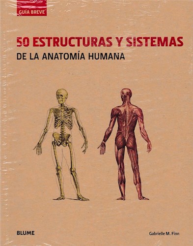 Papel 50 ESTRUCTURAS Y SISTEMAS DE LA ANATOMIA HUMANA (COLECCION GUIA BREVE)