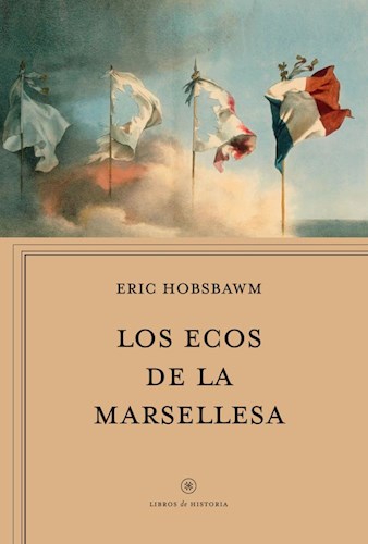 Papel ECOS DE LA MARSELLESA (COLECCION LIBROS DE HISTORIA)