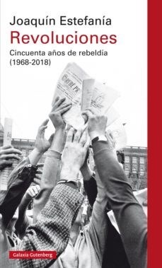 Papel REVOLUCIONES CINCUENTA AÑOS DE REBELDIA [1968-2018] (CARTONE)