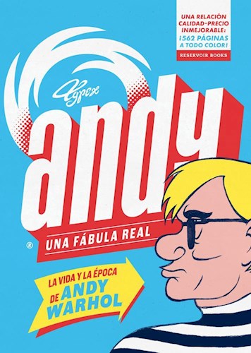 Papel ANDY UNA FABULA REAL [LA VIDA Y LA EPICA DE ANDY WARHOL] (COLECCION RESERVOIR GRAFICA)