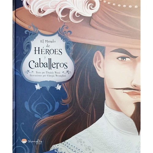 Papel MUNDO DE HEROES Y CABALLEROS (ILUSTRADO) (CARTONE)