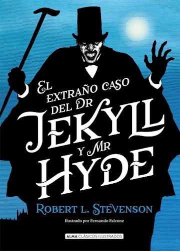 Papel EXTRAÑO CASO DEL DR JEKYLL Y MR HYDE (COLECCION CLASICOS ILUSTRADOS) (ILUSTRADO) (CARTONE)
