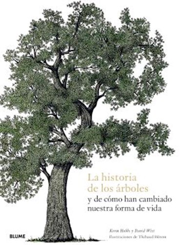 Papel HISTORIA DE LOS ARBOLES Y DE COMO HAN CAMBIADO NUESTRA FORMA DE VIDA (CARTONE)