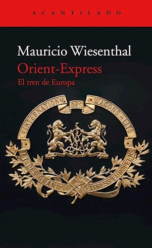 Papel ORIENT EXPRESS EL TREN DE EUROPA (COLECCION EL ACANTILADO 406)