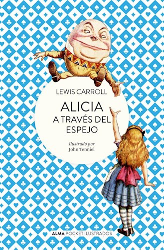 Papel ALICIA A TRAVES DEL ESPEJO (COLECCION POCKET ILUSTRADO)