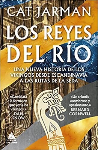 Papel REYES DEL RIO UNA NUEVA HISTORIA DE LOS VIKINGOS DESDE ESCANDINAVIA A LAS RUTAS DE LA SEDA (CARTONE)