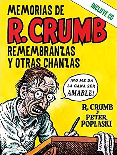 Papel MEMORIAS DE R. CRUMB REMEMBRANZAS Y OTRAS CHANZAS [INCLUYE CD] (CARTONE)