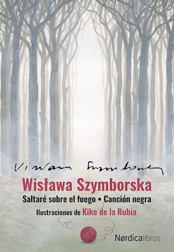 Papel WISLAWA SZYMBORSKA (2 TOMOS) [SALTARE SOBRE EL FUEGO/CANCION NEGRA] (ESTUCHE) (RUSTICA)