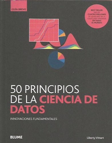 Papel 50 PRINCIPIOS DE LA CIENCIA DE DATOS INNOVACIONES FUNDAMENTALES (COLECCION GUIA BREVE)