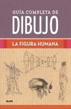 Papel GUIA COMPLETA DE DIBUJO LA FIGURA HUMANA (CARTONE)