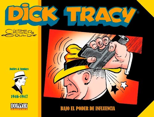 Papel DICK TRACY 1946-1947 BAJO EL PODER DE INFLUENCIA (COLECCION SIN FRONTERAS) (CARTONE)