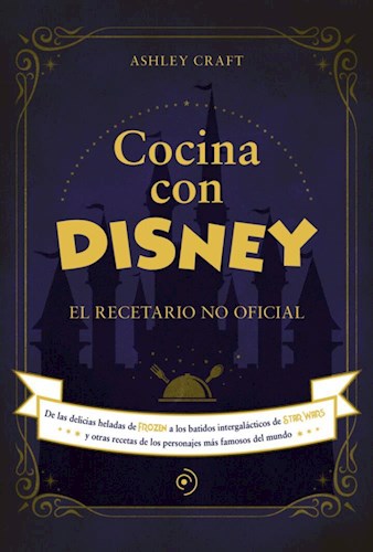 Papel COCINA CON DISNEY EL RECETARIO NO OFICIAL (CARTONE)