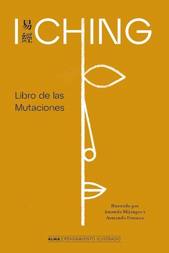 Papel I CHING LIBRO DE LAS MUTACIONES (COLECCION PENSAMIENTO ILUSTRADO) (CARTONE)