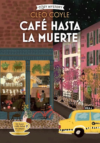 Papel CAFE HASTA LA MUERTE [SERIE COFFEE LOVERS CLUB] (COZY MYSTERY)