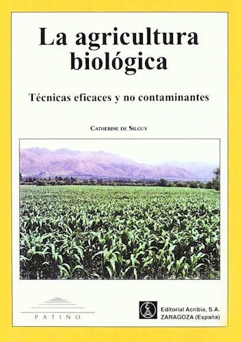 Papel AGRICULTURA BIOLOGICA TECNICAS EFICACES Y NO CONTAMINANTES