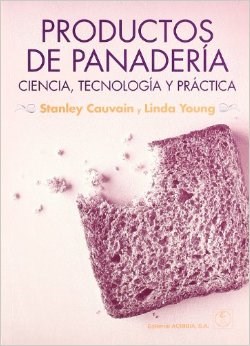 Papel PRODUCTOS DE PANADERIA CIENCIA TECNOLOGIA Y PRACTICA