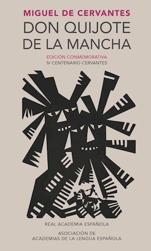 Papel DON QUIJOTE DE LA MANCHA (EDICION CONMEMORATIVA REAL ACADEMIA ESPAÑOLA) (CARTONE)