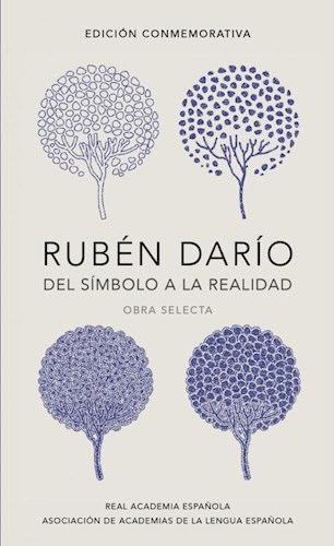 Papel RUBEN DARIO DEL SIMBOLO A LA REALIDAD [EDICION CONMEMORATIVA] (CARTONE)