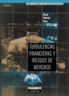 Papel TURBULENCIAS FINANCIERAS Y RIESGOS DE MERCADO (FINANCIAL TIMES) (CARTONE)