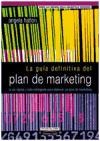 Papel GUIA DEFINITIVA DEL PLAN DE MARKETING LA VIA RAPIDA Y MAS INTELIGENTE PARA ELABORAR UN PLAN DE...