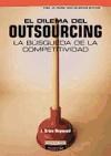 Papel DILEMA DEL OUTSOURCING LA BUSQUEDA DE LA COMPETITIVIDAD