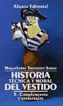 Papel HISTORIA TECNICA Y MORAL DEL VESTIDO 3 COMPLEMENTOS Y ESTRATEGIAS (LIBRO BOLSILLO LB1682)