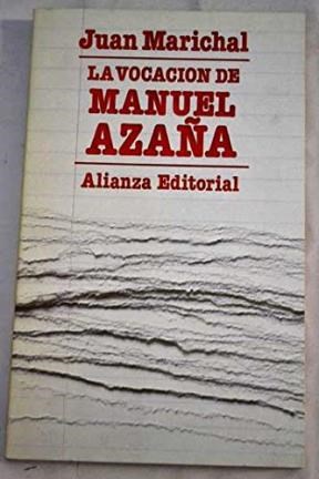 Papel VOCACION DE MANUEL AZAÑA (LIBRO BOLSILLO LB921)