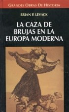 Papel CAZA DE BRUJAS EN LA EUROPA MODERNA (ALIANZA UNIVERSIDAD AU814)