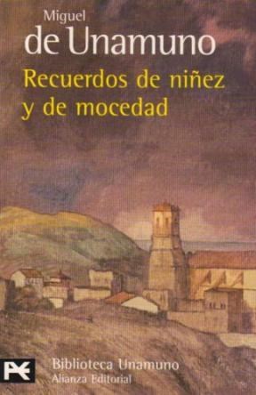 Papel RECUERDOS DE NIÑEZ Y DE MOCEDAD [UNAMUNDO MIGUEL] (BIBLIOTECA AUTOR BA0090)