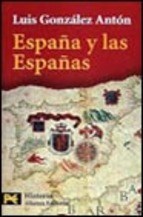 Papel ESPAÑA Y LAS ESPAÑAS [GONZALEZ] (HISTORIA H4151)
