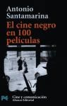 Papel CINE NEGRO EN 100 PELICULAS (LIBRO PRACTICO LP7003)