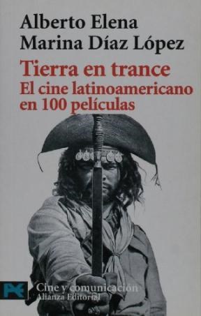 Papel TIERRA EN TRANCE EL CINE LATINOAMERICANO EN 100 PELICULAS [CINE Y COMUNICACION] (LP7005)