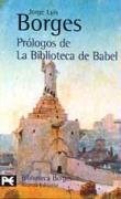 Papel PROLOGOS DE LA BIBLIOTECA DE BABEL (COLECCION BIBLIOTECA JORGE LUIS BORGES BA0034)