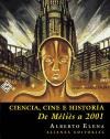 Papel CIENCIA CINE E HISTORIA DE MELIES A 2001 (CARTONE)
