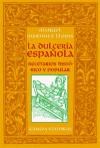 Papel DULCERIA ESPAÑOLA RECETARIOS HISTORICO Y POPULAR (LIBROS SINGULARES LS)