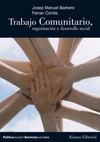 Papel TRABAJO COMUNITARIO ORGANIZACION Y DESARROLLO SOCIAL (COL. POLITICA SOCIAL / SERVICIOS SOCIALES)