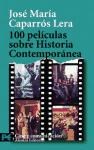 Papel 100 PELICULAS SOBRE HISTORIA CONTEMPORANEA [CINE Y COMUNICACION] (LIBRO PRACTICO LP7016)