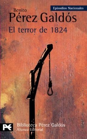 Papel TERROR DE 1824 [PEREZ GALDOS BENITO] (EPISODIOS NACIONALES) (BIBLIOTECA BENITO PEREZ GALDOS 317)