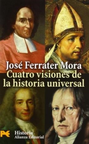 Papel CUATRO VISIONES DE LA HISTORIA UNIVERSAL (COLECCION HISTORIA 4246) (BOLSILLO)
