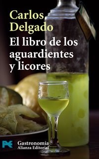 Papel LIBRO DE LOS AGUARDIENTES Y LICORES [GASTRONOMIA] (LIBRO PRACTICO LP7218)