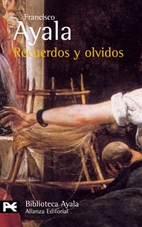 Papel RECUERDOS Y OLVIDOS (COLECCION BIBLIOTECA FRANCISCO AYALA)