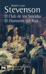 Papel CLUB DE LOS SUICIDAS / DIAMANTE DEL RAJA [STEVENSON ROBERT LOUIS] (BIBLIOTECA AUTOR BA0871)