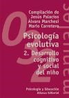 Papel PSICOLOGIA EVOLUTIVA 2 DESARROLLO COGNITIVO Y SOCIAL DEL NIÑO (MANUALES ALIANZA MA032)