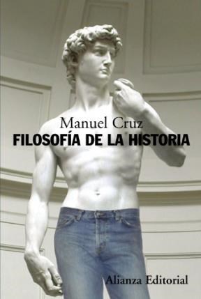 Papel FILOSOFIA DE LA HISTORIA (ALIANZA ENSAYO AE364)