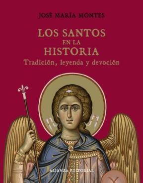 Papel SANTOS EN LA HISTORIA TRADICION LEYENDA Y DEVOCION (LIBROS SINGULARES LS) (CARTONE)