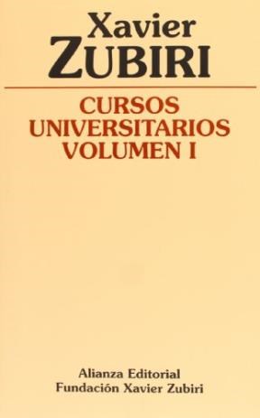 Papel CURSOS UNIVERSITARIOS VOLUMEN I (FUNDACION DE XAVIER ZUBIRI)