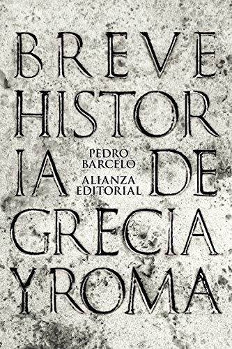 Papel BREVE HISTORIA DE GRECIA Y ROMA (COLECCION HISTORIA 42)