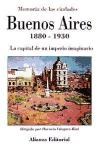 Papel BUENOS AIRES 1880-1930 LA CAPITAL DE UN IMPERIO IMAGINARIO (LIBROS SINGULARES LS237)